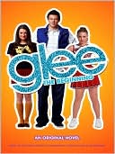 Book cover image of Glee: The Beginning: Glee Series, Book 1 by Sophia Lowell