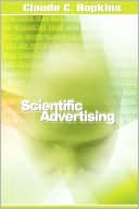 Claude C. Hopkins: Scientific Advertising