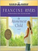 Book cover image of The Atonement Child by Francine Rivers