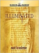 Book cover image of Illuminated by Matt Bronleewe