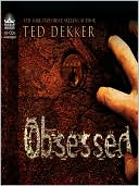 Book cover image of Obsessed by Ted Dekker