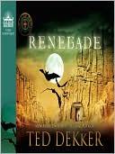 Book cover image of Renegade (Lost Books Series #3) by Ted Dekker