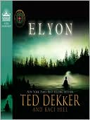 Book cover image of Elyon (Lost Books Series #6) by Ted Dekker