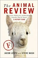 Jake Lentz: Animal Review: An Objective Critique of the Genius, Mediocrity, and Breathtaking Stupidity That Is Nature