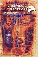 Book cover image of Do Androids Dream Of Electric Sheep? (Do Androids Dream of Electric Sheep? Series), Vol. 1 by Philip K. Dick