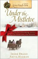Book cover image of Love Finds You under the Mistletoe by Irene Brand