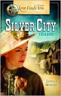 Janelle Mowery: Love Finds You in Silver City, Idaho