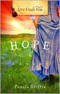 Book cover image of Love Finds You in Hope, Kansas by Pamela Griffen