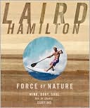 Book cover image of Force of Nature by Laird Hamilton