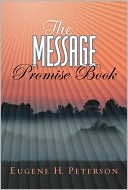 Book cover image of The Message Promise Book by Eugene H. Peterson