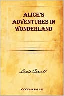 Book cover image of Alice's Adventures in Wonderland by Lewis Carroll