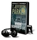 Book cover image of Where Serpents Lie [With Headphones] by T. Jefferson Parker