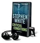 Book cover image of Critical Conditions [With Earbuds] by Stephen White
