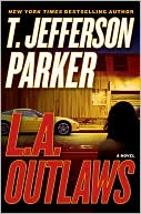T. Jefferson Parker: L.A. Outlaws (Charlie Hood Series #1)