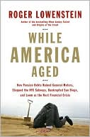 Book cover image of While America Aged: How Pension Debts Ruined General Motors, Stopped the NYC Subways, Bankrupted San Diego, and Loom as the Next Financial Crisis by Roger Lowenstein