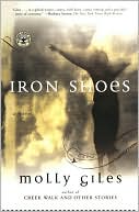 Book cover image of Iron Shoes by Molly Giles