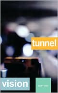 Keith Lowe: Tunnel Vision