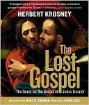 Book cover image of The Lost Gospel: The Quest for the Gospel of Judas Iscariot by Herbert Krosney
