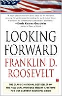 Book cover image of Looking Forward by Franklin D. Roosevelt