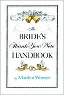 Marilyn Werner: The Bride's Thank-You Note Handbook