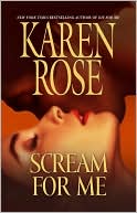 Book cover image of Scream for Me by Karen Rose