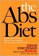 Book cover image of Abs Diet: The Six-Week Plan to Flatten Your Stomach and Keep You Lean for Life by David Zinczenko