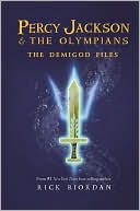 Rick Riordan: The Demigod Files (Percy Jackson and the Olympians Series)