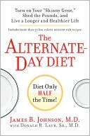 Book cover image of The Alternate-Day Diet by James B. Johnson