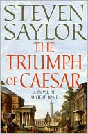 Book cover image of The Triumph of Caesar (Roma Sub Rosa Series #12) by Steven Saylor