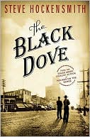 Steve Hockensmith: The Black Dove: A Holmes on the Range Mystery