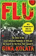 Gina Kolata: Flu: The Story of the Great Influenza Pandemic of 1918 and the Search for the Virus that Caused It
