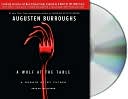 Augusten Burroughs: Wolf at the Table: A Memoir of My Father
