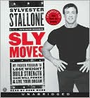 Book cover image of Sly Moves by Sylvester Stallone