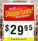 Kate Newlin: Shopportunity!: How to Be a Retail Revolutionary