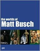 Matt Busch: Worlds of Matt Busch