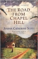 Book cover image of The Road from Chapel Hill by Joanna Catherine Scott