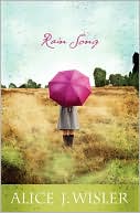 Alice J. Wisler: Rain Song