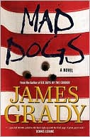 Book cover image of Mad Dogs by James Grady