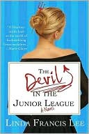 Linda Francis Lee: Devil in the Junior League