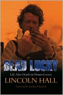 Lincoln Hall: Dead Lucky: Life After Death on Mount Everest