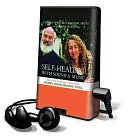 Kimba Arem: Self-Healing with Sound & Music: Revitalize Your Body & Mind with Proven Sound Healing Tools [With Earbuds]