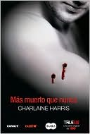 Charlaine Harris: Mas muerto que nunca (Dead as a Doornail)