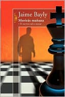 Book cover image of Moriras manana: 1 El escritor sale a matar, Vol. 1 by Jaime Bayly