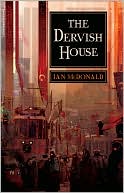 Ian McDonald: The Dervish House