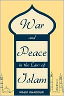 Book cover image of War and Peace in the Law of Islam by Majid Khadduri