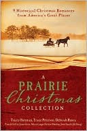 Book cover image of A Prairie Christmas Collection: 9 Historical Christmas Romances from America's Great Plains by Tracie Peterson