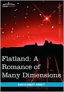Edwin Abbott: Flatland: A Romance of Many Dimensions