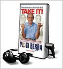 Book cover image of When You Come to a Fork in the Road, Take It!: Inspiration and Wisdom from One of Baseball's Greatest Heroes by Yogi Berra