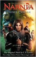 Book cover image of Prince Caspian (The Chronicles of Narnia Series #4) by C. S. Lewis