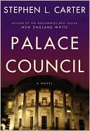 Book cover image of Palace Council by Stephen L. Carter